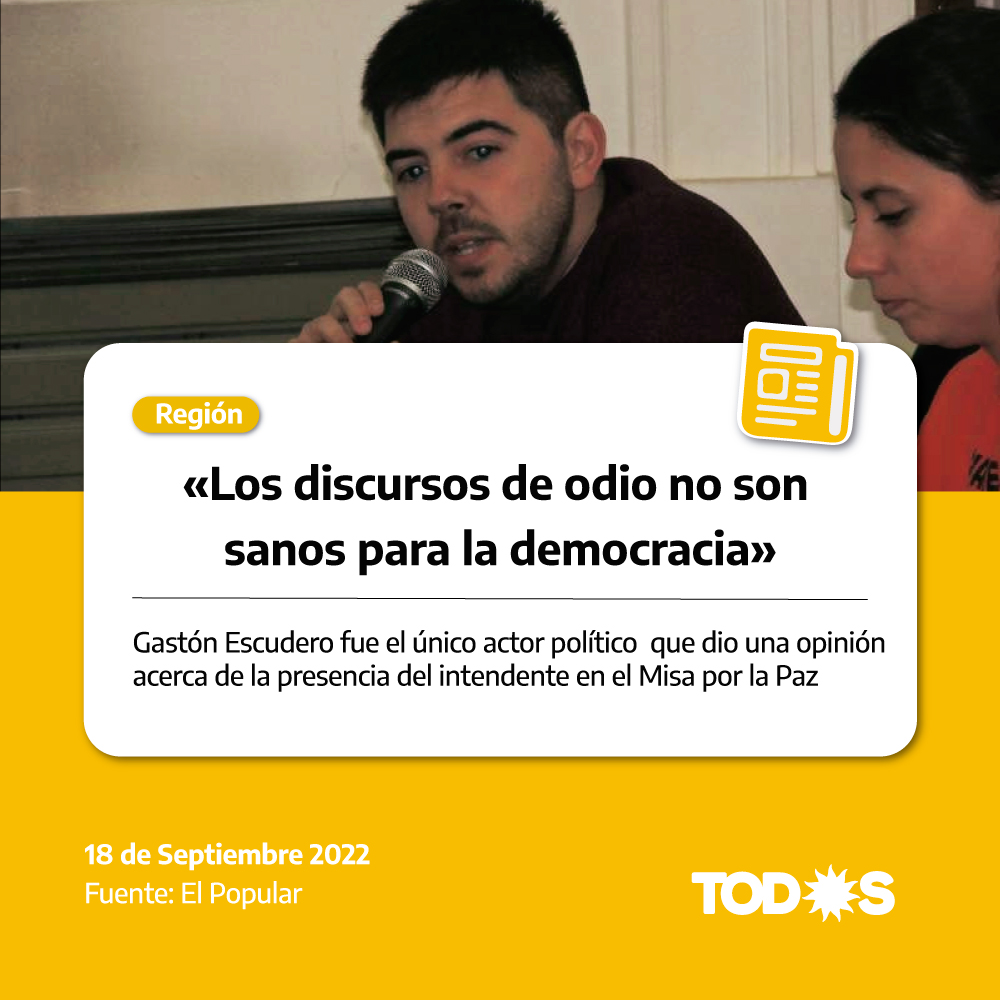 Gastón Escudero: «Los discursos de odio no son sanos para la democracia»