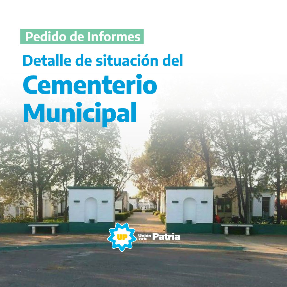 Pedido de informes sobre el Cementerio Municipal